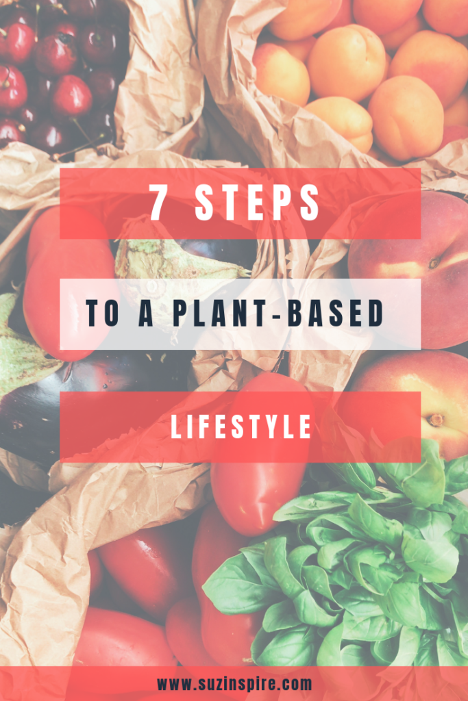 7 steps to a plant-based lifestyle